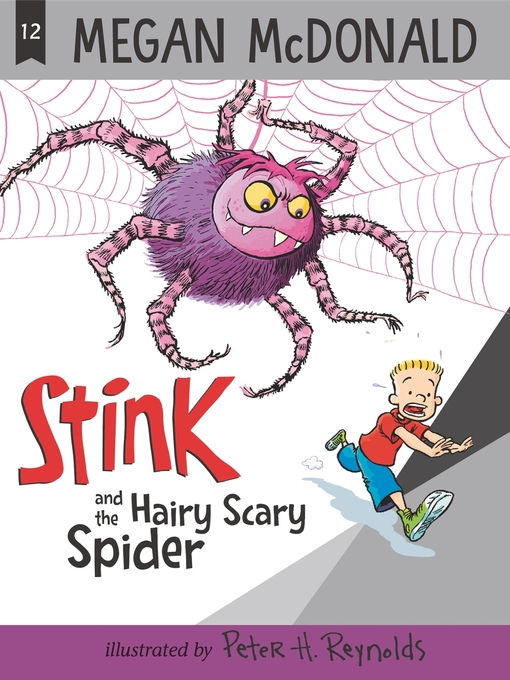 Title details for Stink and the Hairy Scary Spider by Megan McDonald - Available
